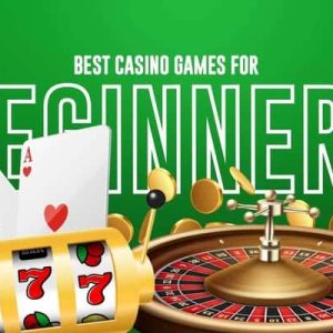 Best Casino Games to Play for Beginners